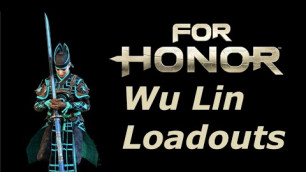 'For Honor | All Wu Lin Fashion/Customization (11 Loadouts, all Rep 8+)'