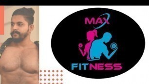 'Welcome to MaxFitness || My dream...'
