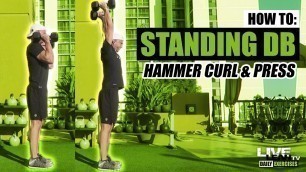 'How To Do A STANDING DUMBBELL HAMMER CURL AND PRESS | Exercise Demonstration Video and Guide'