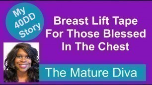'How Those Blessed In The Chest Use Breast Lift Tape...'