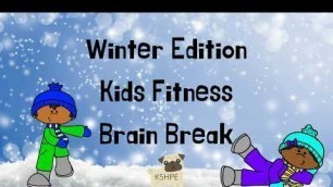 'Winter Edition Kids Fitness Brain Break, Physical Education, Movement, Activity, Virtual School FUN!'