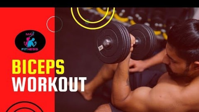 'Best 5 biceps workouts // max fitness'