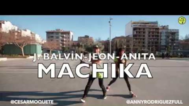 'J. Balvin, Jeon, Anitta - Machika Zumba Fitness by Anny Rodriguez y Cesar Moquete'