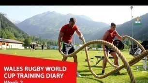 'WEEK 2: Wales Rugby World Cup training diary | WRU TV'
