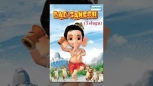 'Bal Ganesh - Kids  Telugu Favourite Animation Movie'