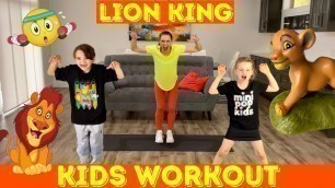 'Kids Workout LION KING | Age 3-10 | Simba, Pumbaa, Timon, Zazu and More!'