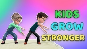 'Kids Exercise To Grow Stronger: Home Workout'