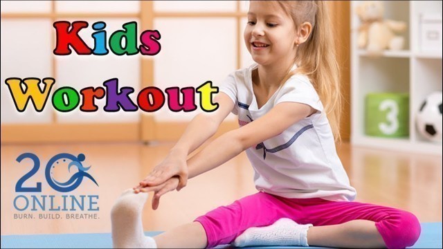 'Kids 20 Minute Workout - Playful Poses - 20 Online'