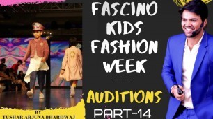 'Fascino Kids Fashion Week  | India Auditions Part 14 | FKFW By Tushar Arjuna Bhardwaj | FascinoFaces'