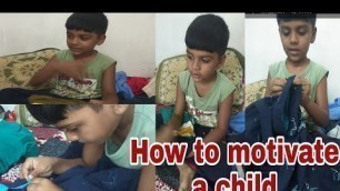 'today teju kutty work/How to motivate a child/support for kids/life skills/how to fold shirt'
