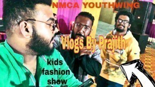'A Day Full Of Joy | Feat | NMCA Youthwing | Kids Fashion Show | Cultural Show | Vlogs By Prajith |'
