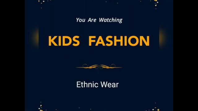 'Kids Fashion show ..... Ethnic Wear'