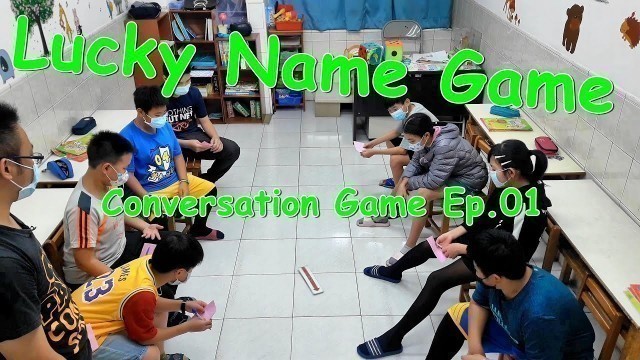 '[ Lucky Name Game ] How to motivate students to speak English? Conversation Games Ep.01 遊戲教學 會話篇 第一集'