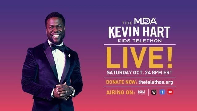 'Kevin Hart Hosts the MDA Kids Telethon'