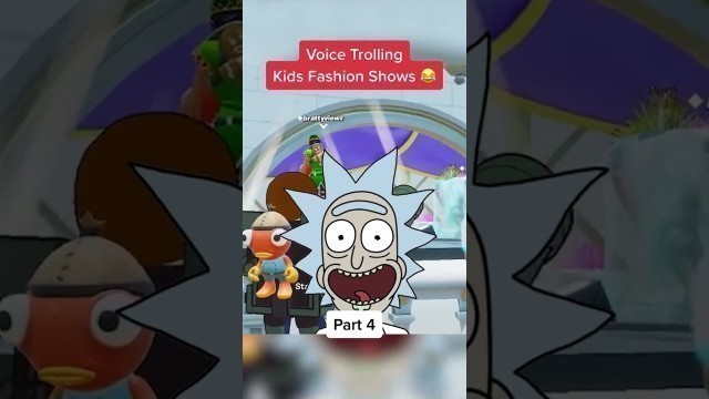 'Voice Trolling Kids Fashion Shows! Part 4 (Fortnite Funny)'