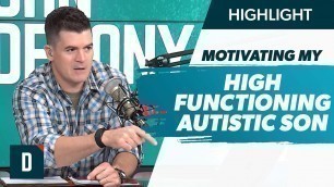 'How Can I Motivate My High-functioning Autistic Son to Work?'