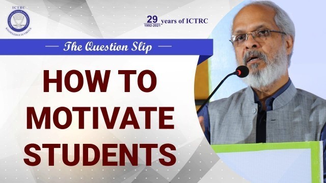 'How to Motivate Students | Dr. V S Ravindran (Psychologist) | The Question Slip 18'