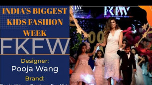 'Fascino Kids Fashion Week | Pooja Wang Couture | FKFW By Tushar Arjuna Bhardwaj | FascinoFaces'