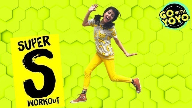 'SUPER KIDS WORKOUT | #stayhome | GO WITH YOYO - exercise for kids'