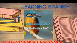 'Learning Spanish, Bilingual Kids, Who Lives in A Tree?'