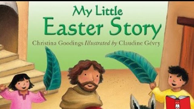'My Little Easter Story by Christina Goodings - Kids Books Read Aloud'