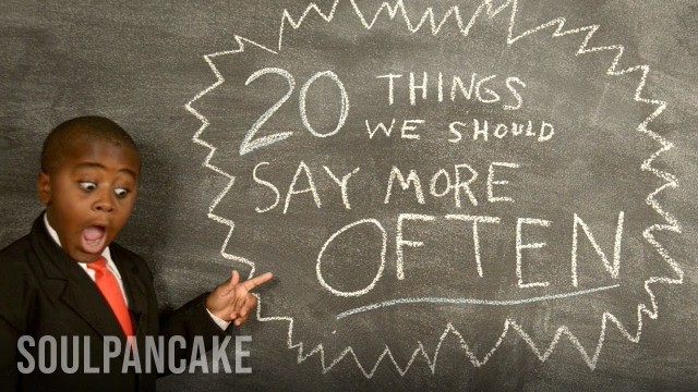 'Kid President\'s 20 Things We Should Say More Often'