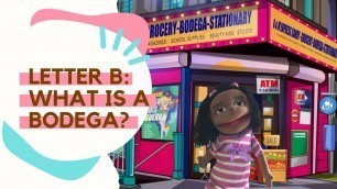 'Letter B: What is a Bodega? | Spanish Learning For Kids'