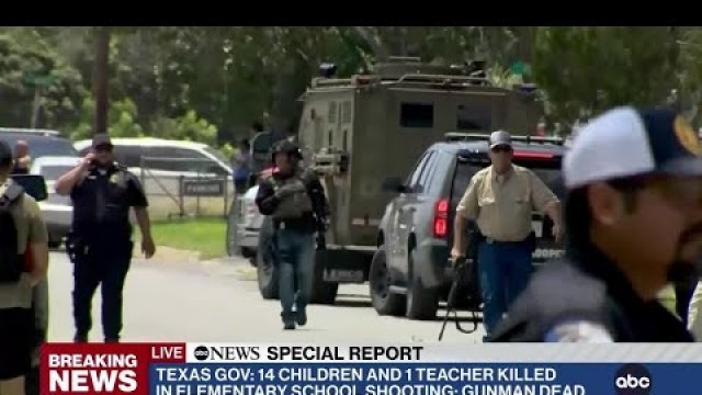 'ABC News Special Report: 14 children, 1 teacher killed in elementary school shooting in Texas'