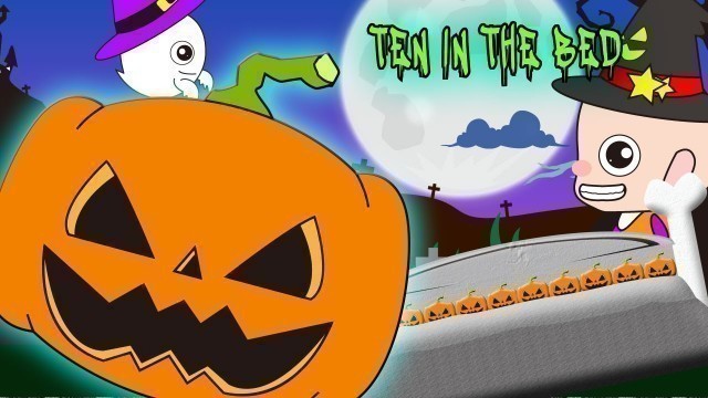 'Ten in the Bed Halloween Pumpkin | Children Nursery Rhyme | Kids Songs | Baby Puff Puff'