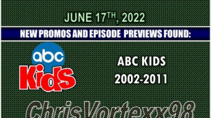 'New Promos and Episode Previews Foundings: 6-17-2022: ABC Kids 2002-2011'