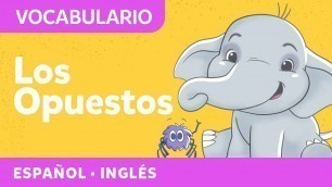 'Sing along to The Opposites and learn Spanish | Fun bilingual songs for kids'