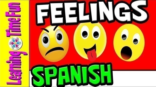 'Feelings and Emotions in Spanish (Spanish Vocabulary for Kids) | Learning Time Fun Spanish'