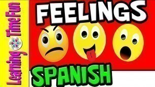 'Feelings and Emotions in Spanish (Spanish Vocabulary for Kids) | Learning Time Fun Spanish'