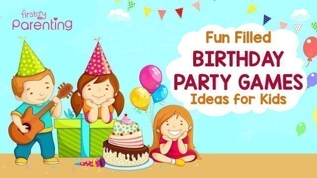 '7 Fun Birthday Party Games for Kids'