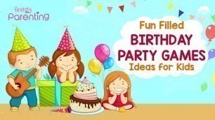 '7 Fun Birthday Party Games for Kids'