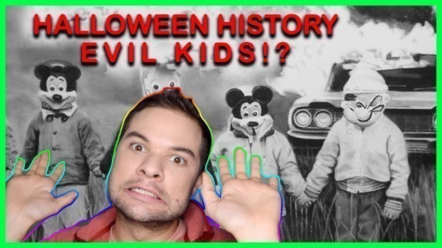 History of Halloween: How 19th Century Kids Turned Evil!
