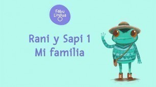 'Spanish Learning for Kids: FabuLingua (Rani y Sapi 1: Mi Familia Full Story)'