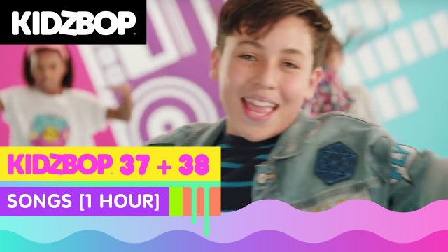 'KIDZ BOP 37 & KIDZ BOP 38 Songs [1 Hour]'