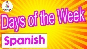 'Days of the Week in Spanish | Spanish for Kids (with Learning Time Fun)'