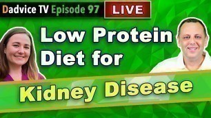 'Low Protein Diet for Kidney Disease Patients: Tips and Advice from a Renal Dietitian'