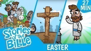 'Jesus\' Sacrifice + More of the Easter Story | Stories of the Bible'