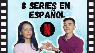 '8 Best Shows for Learning Spanish on Netflix [Part 1]'