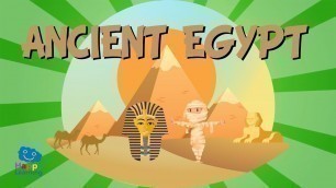 'ANCIENT EGYPT: The Pharaoh civilisation | Educational Videos for Kids'