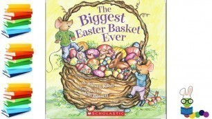 'The Biggest Easter Basket Ever - Kids Books Read Aloud'