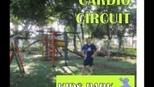 'Best Bodyweight Exercises – Cardio circuit #4 At Kids Park'