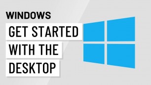 'Windows Basics: Getting Started with the Desktop'