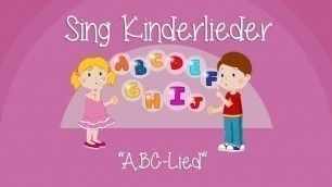 'Das ABC-Lied (ABC Song) - Kinderlieder zum Mitsingen | Sing Kinderlieder'