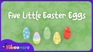 'Five Little Easter Eggs | The Kiboomers | Easter Song for Kids | Preschool Songs'
