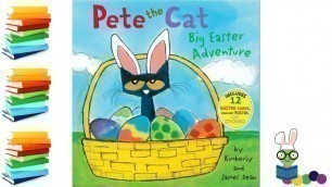 'Pete the Cat - Big Easter Adventure - Kids Books Read Aloud'
