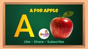 'A for Apple - Alphabet ABC For Kids - kids video - ABC video Kids Video A to Z'